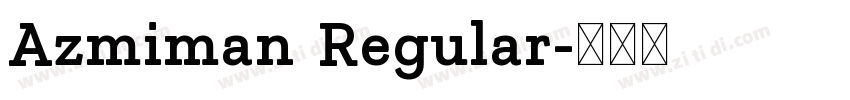 Azmiman Regular字体转换